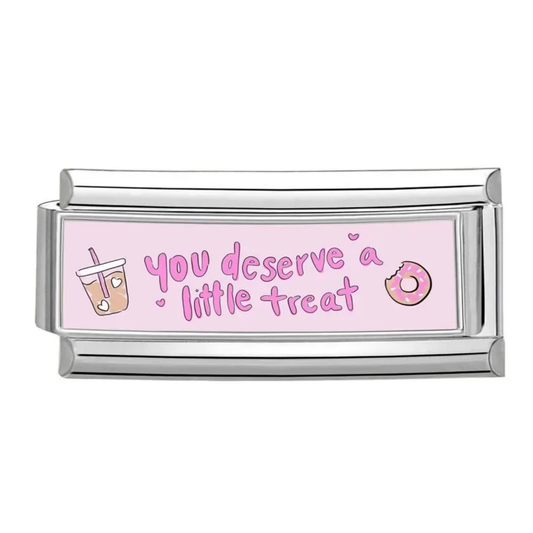 You Deserve a Little Treat Italian Charm