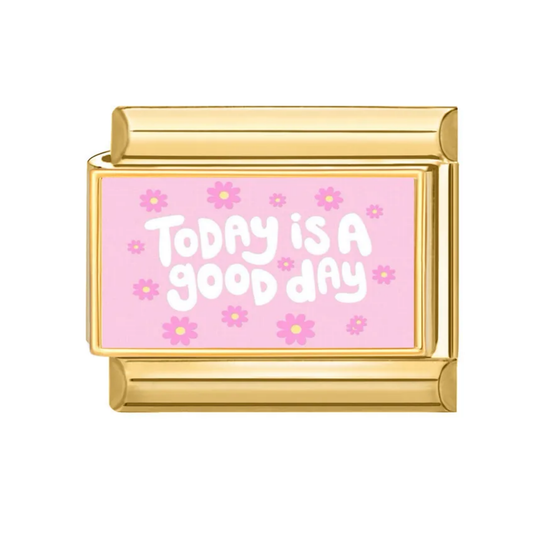 Today Is a Good Day Floral Italian Charm